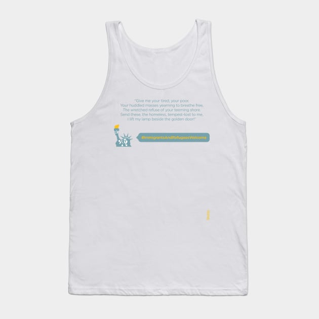 🗽 #ImmigrantsAndRefugeesWelcome Tank Top by LoveAndResistance